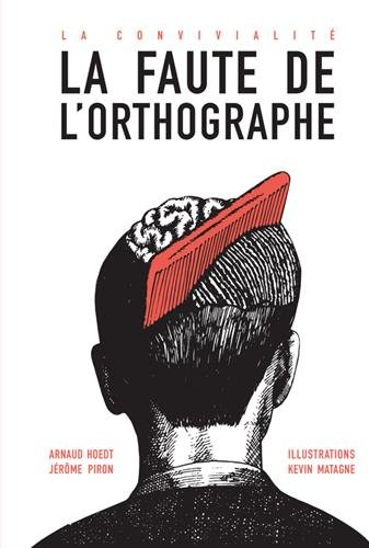 La convivialité : la faute de l'orthographe