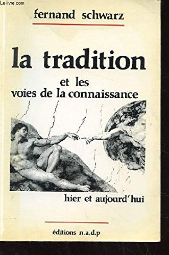 la tradition et les voies de la connaissance. hier et aujourd'hui