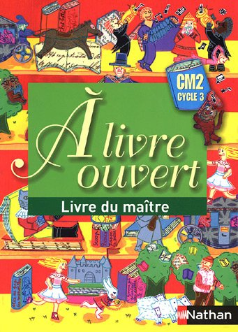 A livre ouvert CM2 : livre du maître