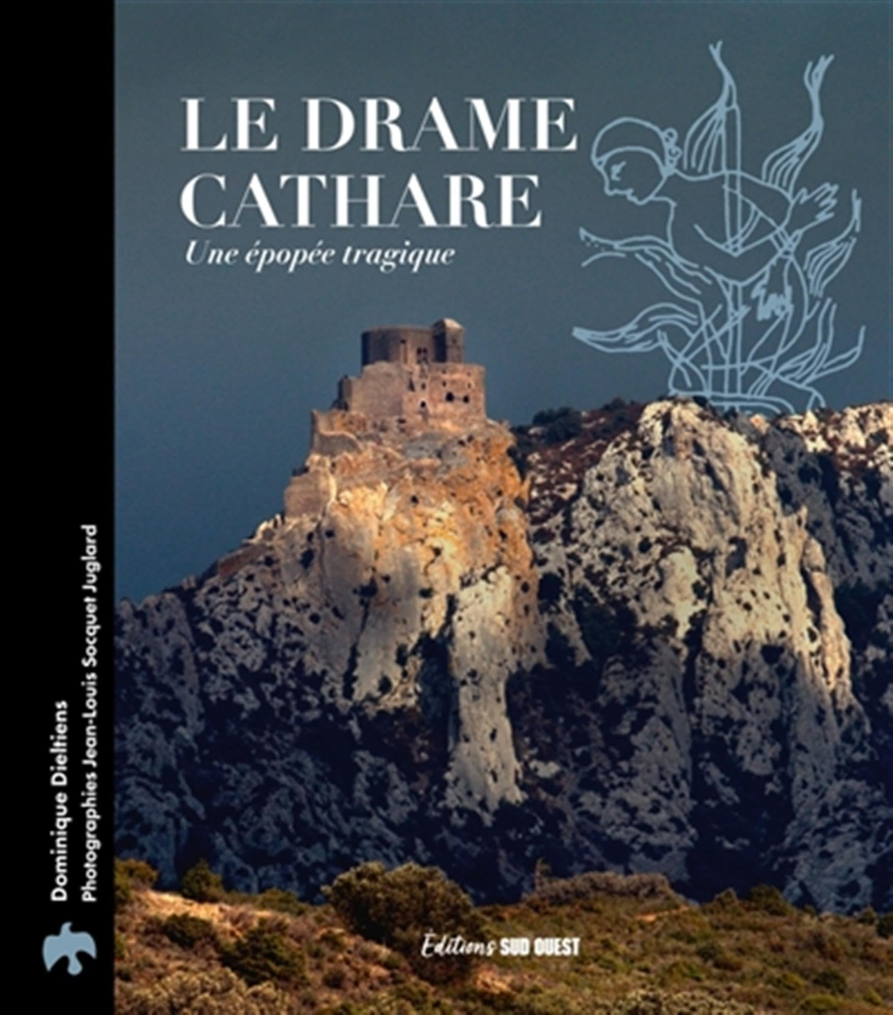 Le drame cathare : une épopée tragique