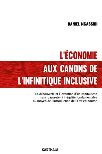 L'économie aux canons de l'infinitique inclusive : la découverte et l'invention d'un capitalisme san