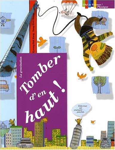 Tomber d'en haut ! : la gravitation