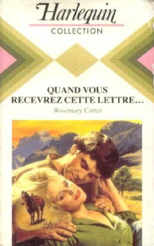 quand vous recevrez cette lettre (collection harlequin)