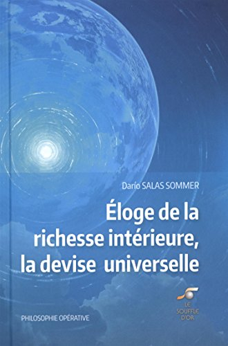 Eloge de la richesse intérieure, la devise universelle