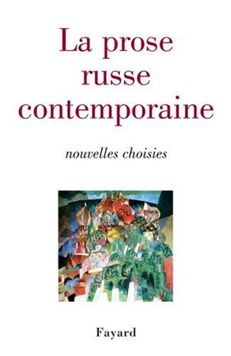 La prose russe contemporaine : nouvelles choisies
