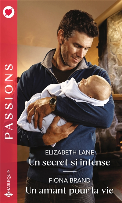 Un secret si intense. Un amant pour la vie