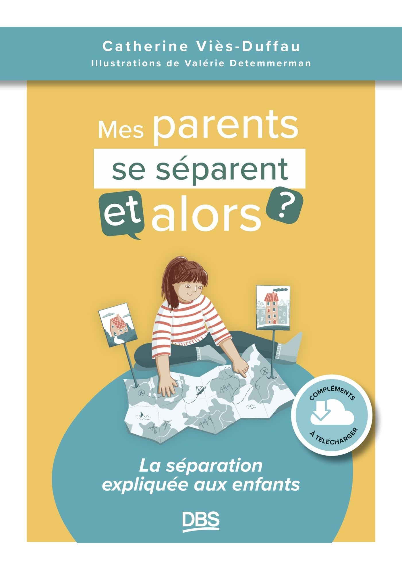 Mes parents se séparent, et alors ? : la séparation expliquée aux enfants