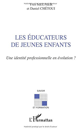 Les éducateurs de jeunes enfants : une identité professionnelle en évolution ?