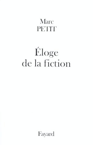 Eloge de la fiction