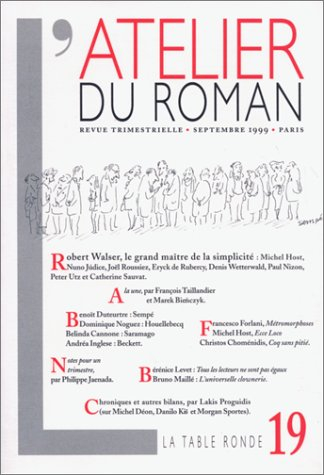 Atelier du roman (L'), n° 19. Robert Walser, le grand maître de la simplicité