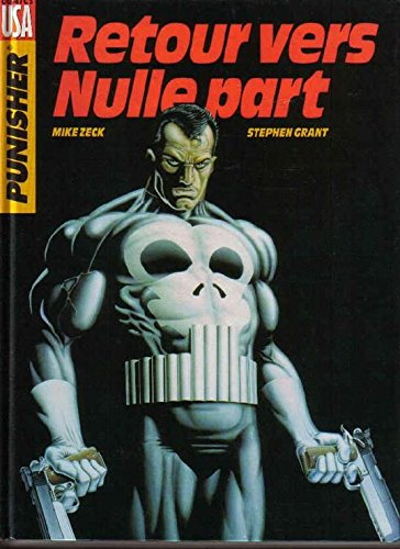 Punisher. Vol. 1. Retour vers nulle part