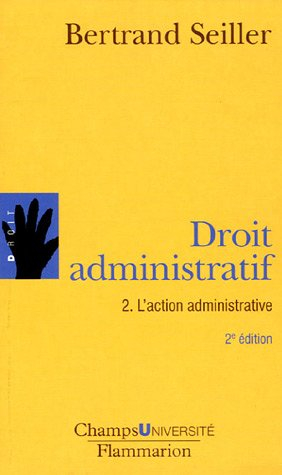 Droit administratif. Vol. 2. L'action administrative