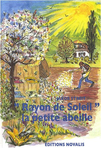Rayon de soleil, la petite abeille : un conte sur les abeilles