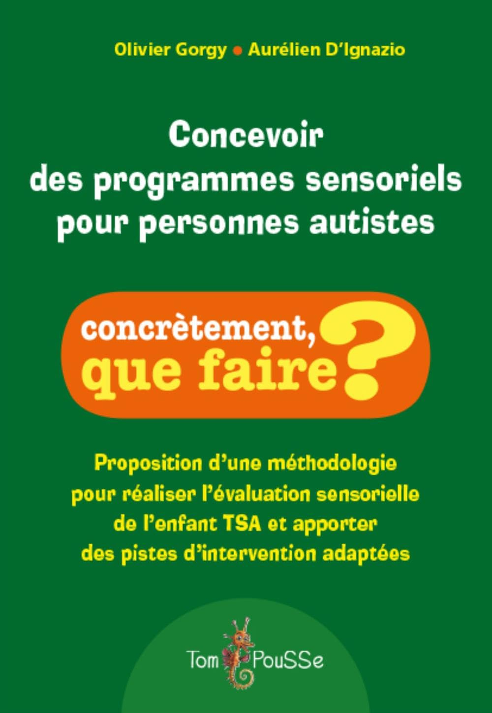 Concevoir des programmes sensoriels pour personnes autistes : proposition d'une méthodologie pour ré