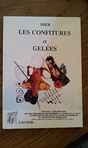 Hier les confitures et les gelées