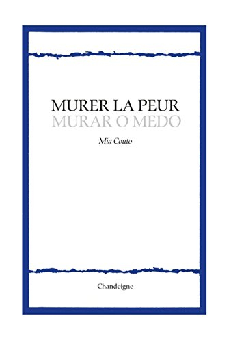 Murer la peur. Murar o medo