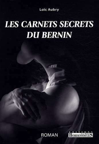 Les carnets secrets du Bernin ou La vérité dévoilée