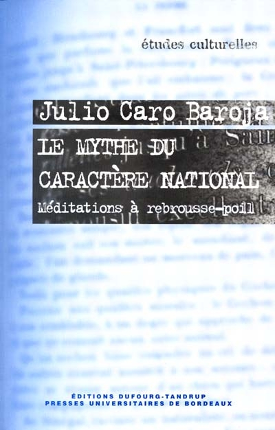 Le mythe du caractère national : méditations à rebrousse-poil