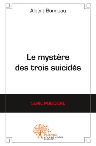 Le mystère des trois suicidés