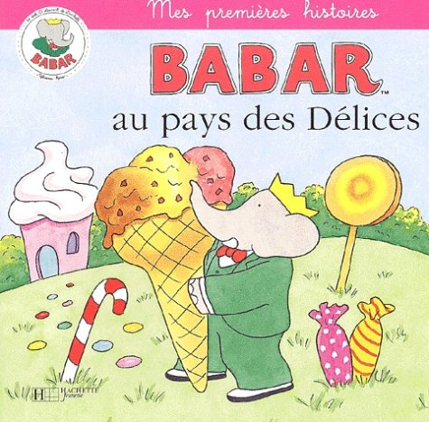 Babar au pays des délices (Babar.)