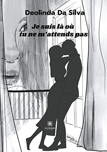 Je suis là où tu ne m'attends pas