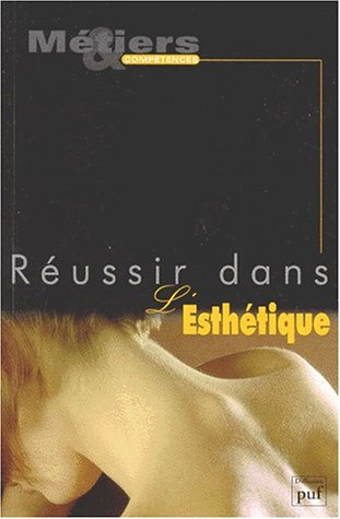 Réussir dans l'esthétique