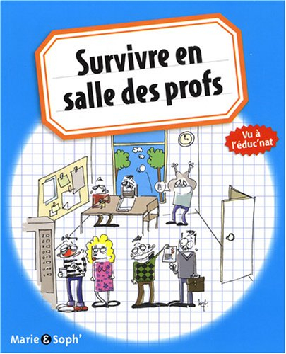 Survivre en salle des profs