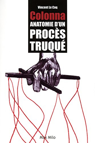 Colonna : anatomie d'un procès truqué