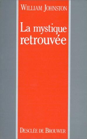 La Mystique retrouvée