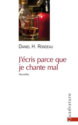 J'écris parce que je chante mal