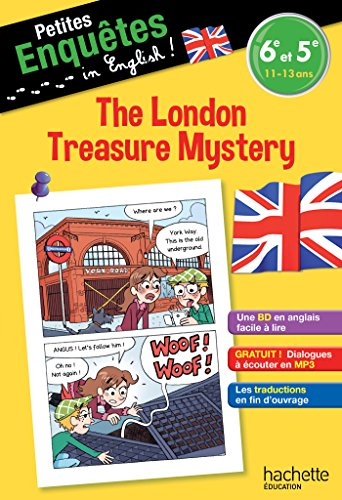 The London treasure mystery : 6e et 5e, 11-13 ans