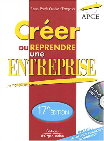 créer ou reprendre une entreprise (1 livre , 1 cd-rom)