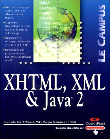 Développement Web avec XHTML, XML, JavaScript, DHTML et Java 2