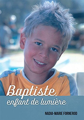 baptiste, enfant de lumière