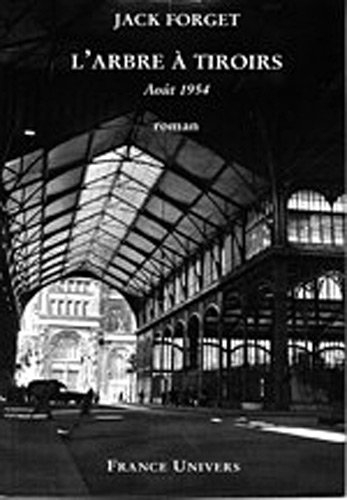 L'arbre à tiroirs : août 1954