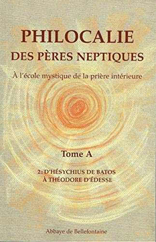 Philocalie des Pères Neptiques T.A2