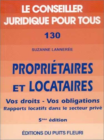 Propriétaires et locataires : droits et obligations dans le secteur privé (lois des 6 juillet 1989 e