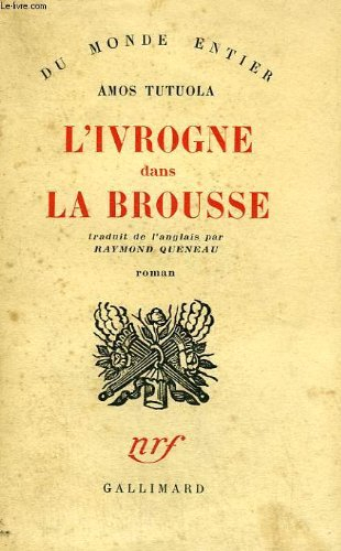 l'ivrogne dans la brousse
