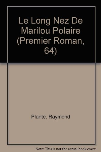 Le long nez de Marilou Polaire