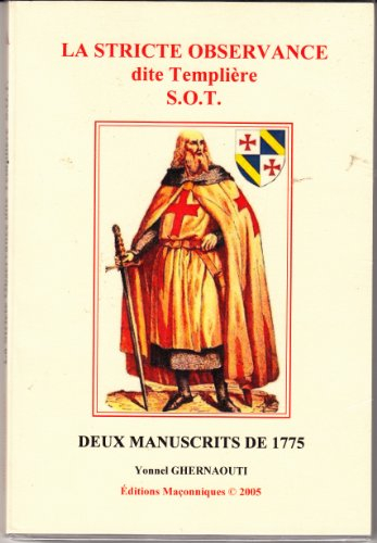 La Stricte Observance Dite Templiere Avant 1782