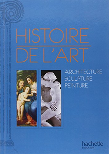 Histoire de l'art : peinture, sculpture, architecture