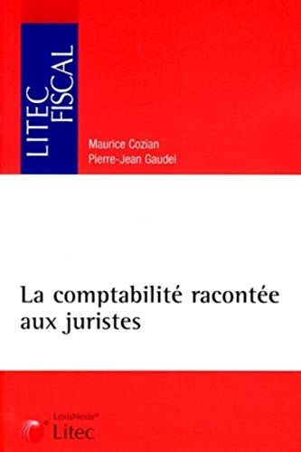 La comptabilité racontée aux juristes