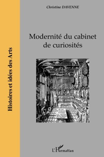 Modernité du cabinet de curiosités