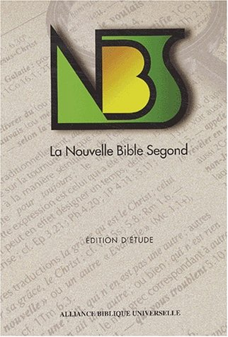 La nouvelle Bible Segond : édition d'étude