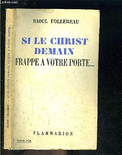 si le christ demain frappe a votre porte...