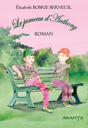 Le jumeau d'Anthony (T1)