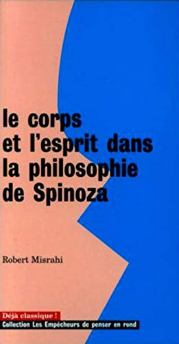 Le corps et l'esprit dans la philosophie de Spinoza