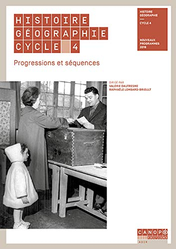 Histoire géographie, cycle 4 : progressions et séquences : nouveaux programmes 2016