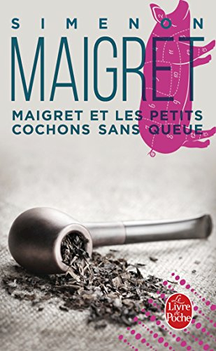 Maigret et les petits cochons sans queue