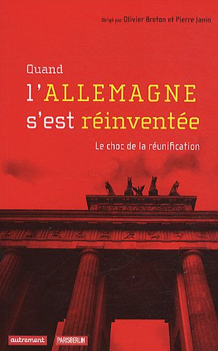 Quand l'Allemagne s'est réinventée : le choc de la réunification